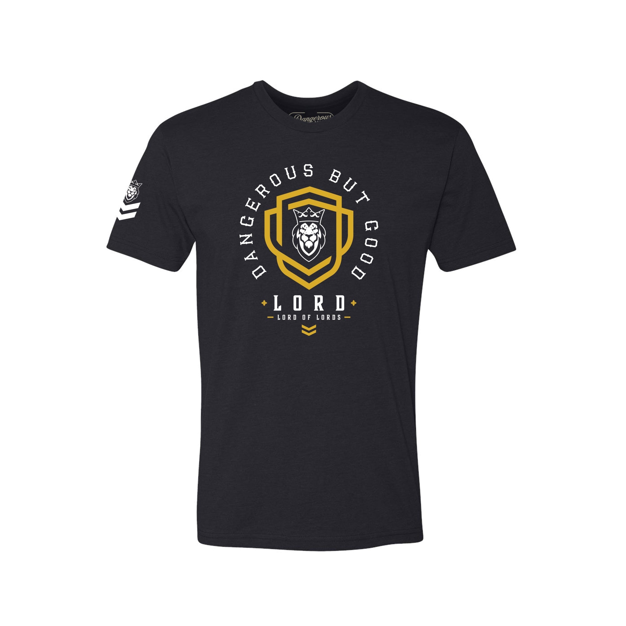 Lord of Lords T-Shirt Lord of Lords T-Shirt - Black / Small - Dangerous But Good