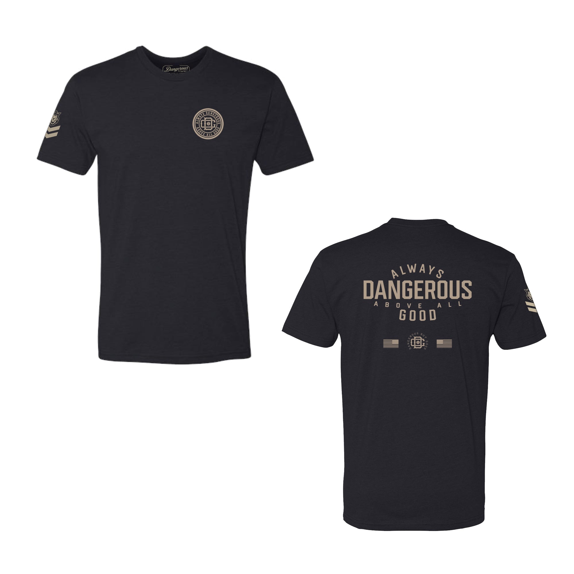 Always Dangerous T-Shirt Always Dangerous T-Shirt - Black / Small - Dangerous But Good