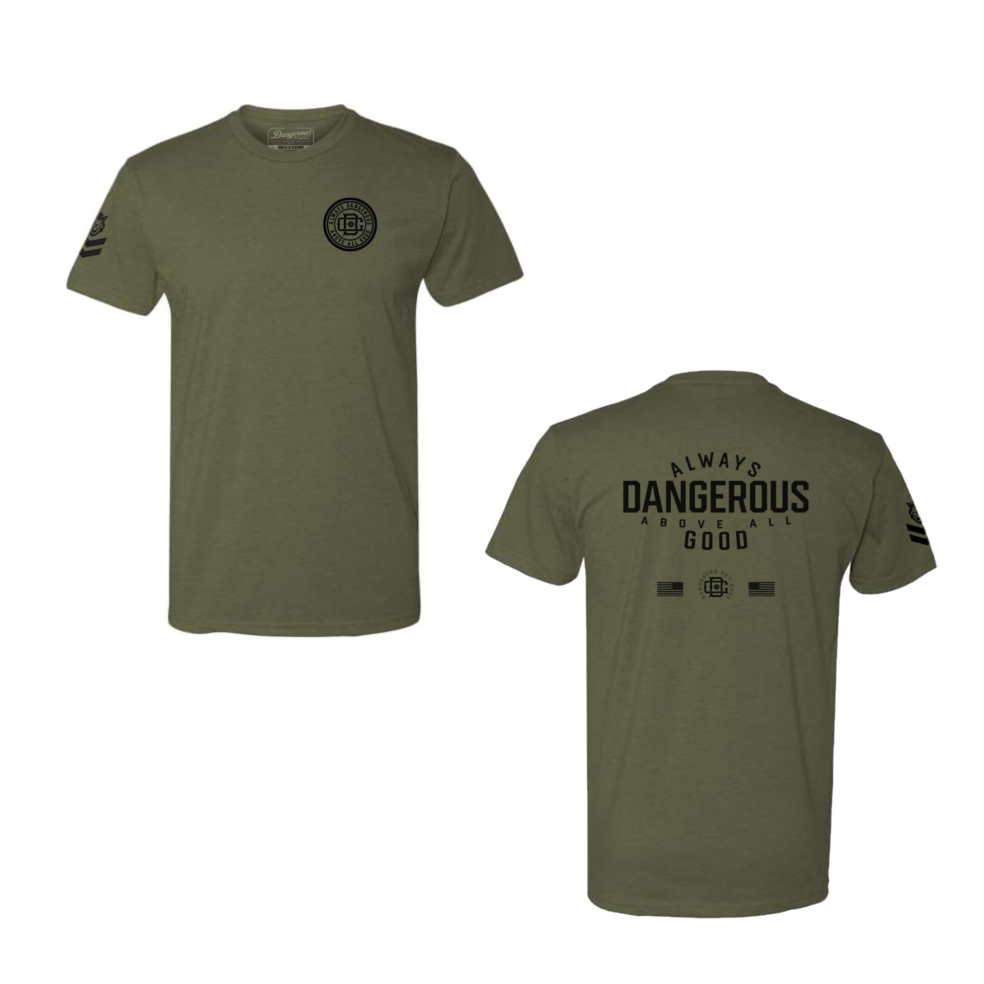 Always Dangerous T-Shirt Always Dangerous T-Shirt - OD Green / Small - Dangerous But Good