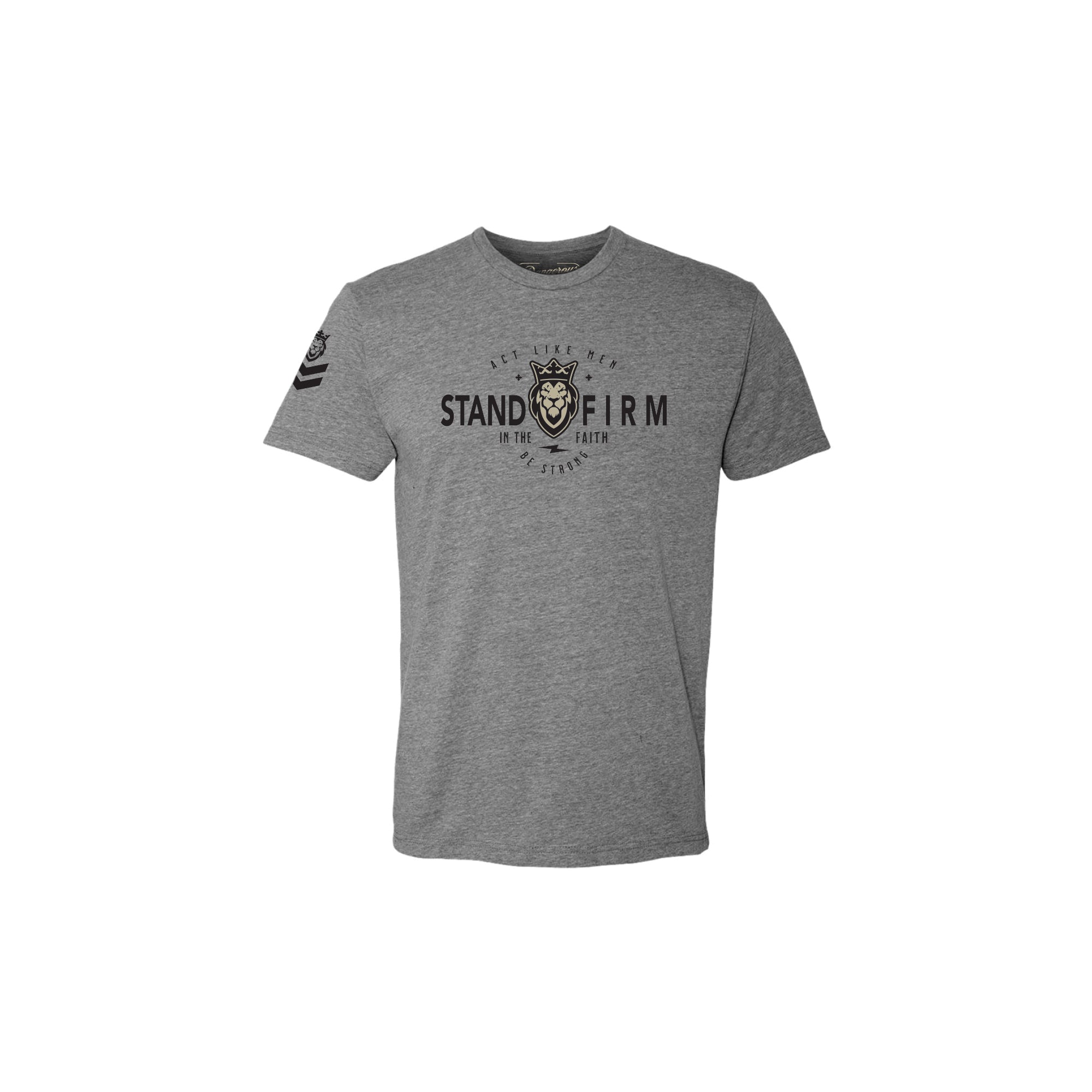 Stand Firm T-Shirt Stand Firm T-Shirt - Heather Gray / Small - Dangerous But Good